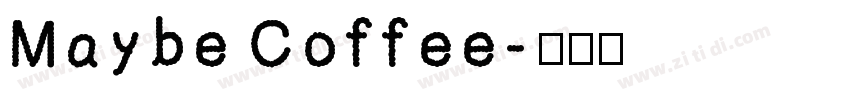 Maybe Coffee字体转换